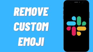 How To Remove Custom Emoji On Slack screenshot 3