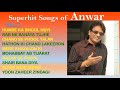 10 Hit Songs of Anwar | Vol 1 | Old Hindi Superhit Songs | Evergreen classic Hindi Gaane Mp3 Song