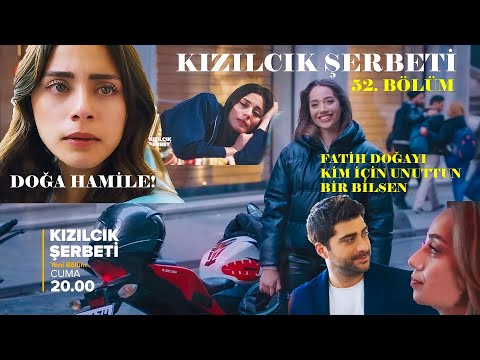 Kızılcık Şerbeti 52. Bölüm Fragman | Fatih Görkem evlilik yolundayken Doğa Fatih'ten yine hamile