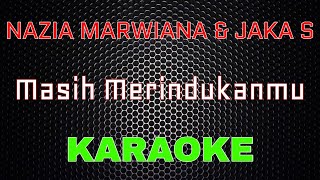 Nazia Marwiana Feat Jaka S - Masih Merindukanmu [Karaoke] | LMusical