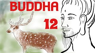 新説ブッダ12 初転法輪〜初めての説法