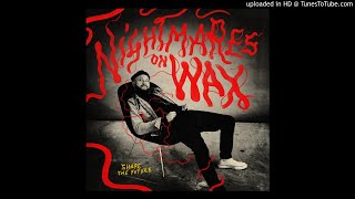 Nightmares on Wax -  Gotta Smile