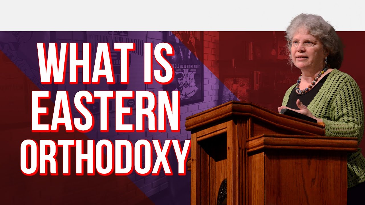 Eastern Orthodox Theology: with Frederica Mathewes-Greene