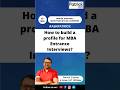 How to build a profile for MBA entrance interview? #askpatrick #patrick100 #cat2026