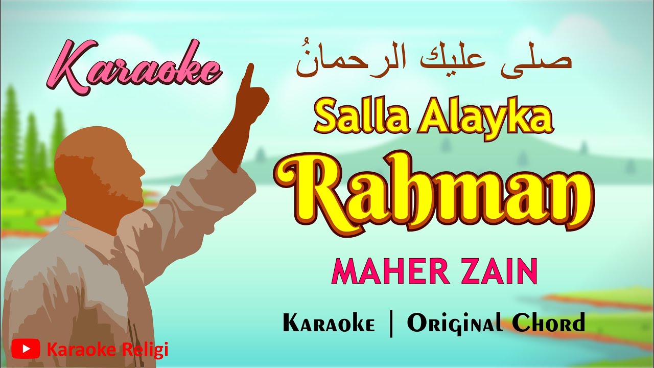 Maher Zain - Salla Alayka Rahman |  Karaoke
