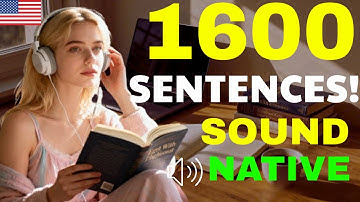 1600 Daily English Sentences to Instantly Boost Your Fluency and Sound Native