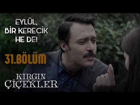 Kırgın Çiçekler 31.Bölüm - Çiçekler Kemal’i Paralıyor !