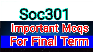 Soc301 final term preparation/soc301 final term quiz||Exams Solutions Finder(Master Ghulam Abbas)