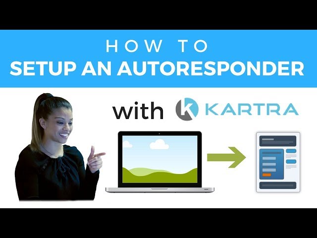 How To Setup an Autoresponder In Kartra