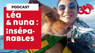 Podcast - La rencontre inoubliable entre Léa et Nuna