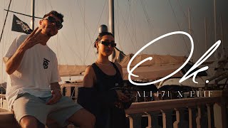 Ali471 x Elif - Ok. [official Video]