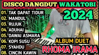 DISCO DANGDUT WAKATOBI 2024 - FUUL ALBUM DUET RHOMA IRAMA ASYIK UNTUK GOYANG!!!