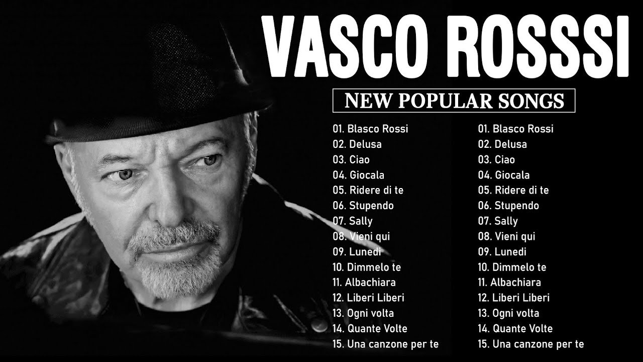 Vasco Rossi Greatest Hits Full album 2023 - Vasco Rossi Best Songs - Best  Of Vasco Rossi 