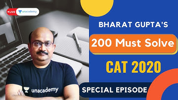 200 must solve questions before CAT 2020 | With Legendary Bharat Gupta | Live on Unacademy