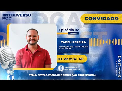 Gestão Escolar e Educação Profissional – Com Tadeu Pereira