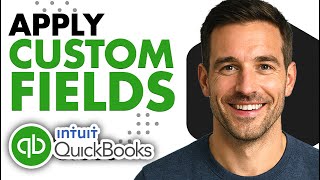 How To Apply Custom Fields In QuickBooks Online (Easiest Way)(2026 Guide)