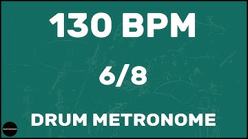 6/8 | Drum Metronome Loop | 130 BPM