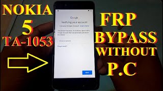 NOKIA FRP-GOOGLE ACCOUNT BYPASS(NOKIA 5 TA-1053)LATAST-2020