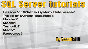 System databases - What is Master,Model,Msdb,Tempdb and Resource in SQL server