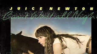 Juice Newton ~ (You Don't Hear) The One That Gets You