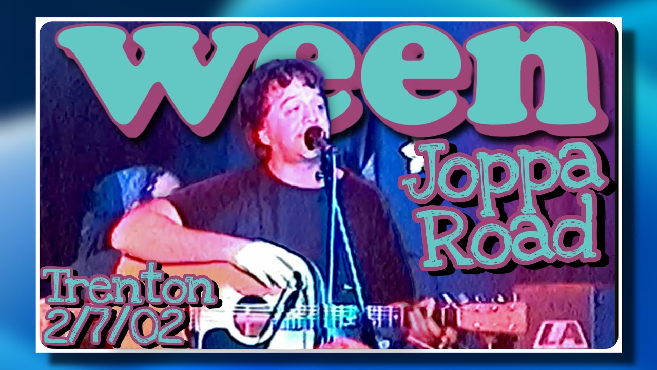 Ween "Joppa Road" ***Live Debut*** @ The Conduit- Trenton, NJ 2/7/02