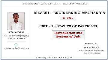 ME3351 - Engineering Mechanics | Unit 1 | Lec - 01 - Introduction and System of Unit | Civil Tutor