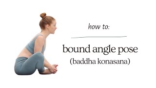 Bound Angle Pose / Baddha Konasana (Yoga Tutorial)