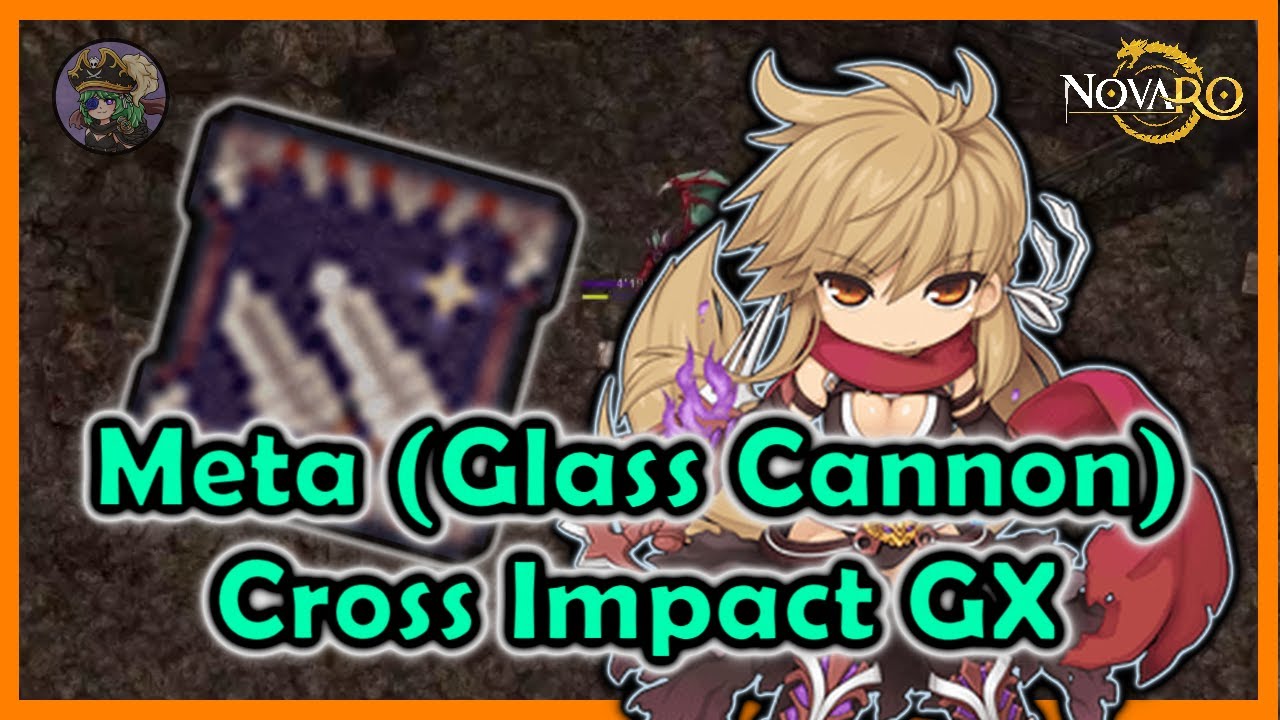[NovaRO] - Meta Cross Impact Build (Full Damage Glass Cannon)