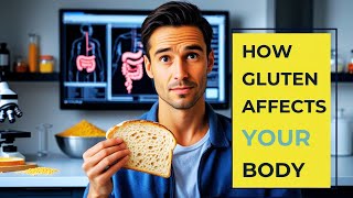 How Gluten Interacts With Our Body