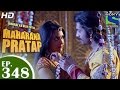 Bharat Ka Veer Putra Maharana Pratap - महाराणा प्रताप - Episode 348 - 14th January 2015