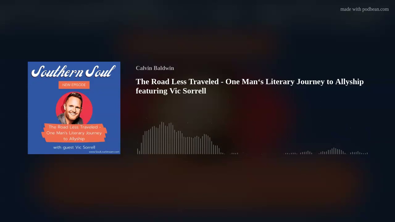 The Road Less Traveled - One Man‘s Literary Journey to Allyship featuring Vic Sorrell