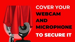 3 Hack To Secure Your Webcam And Microphone Webcam And Microphone Security 2024