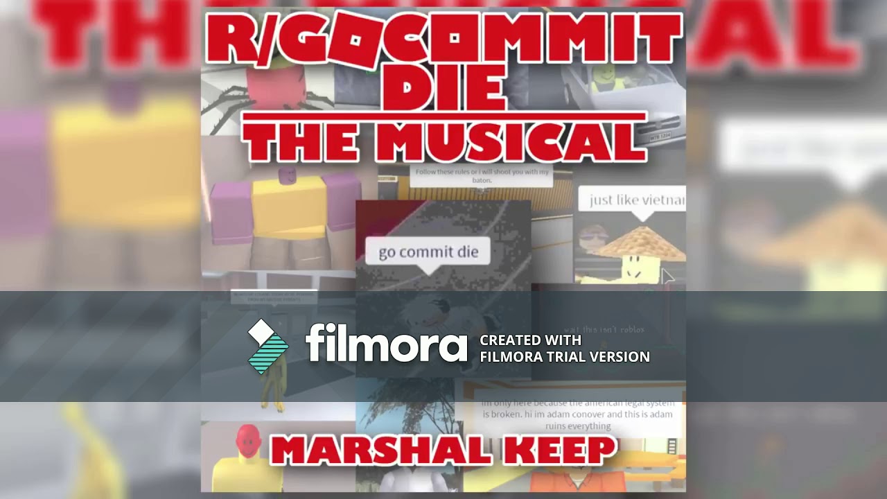 Marshall Does Stuff Best Of R Go Commit Die Cover Chords Chordify - r gocommitdie the musical roblox id