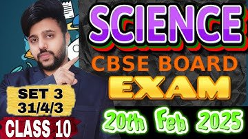 SCIENCE Set 3 31/4/3 Class 10 Answer Key and Solutions 2025 CBSE BOARD EXAM 2025 | Science Class 10