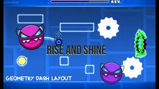 Teminite - Rise And Shine Geometry Dash Easy Demon Layout