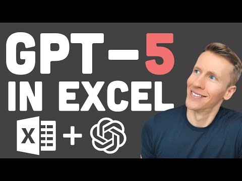 You can now run GPT-5 in Excel. Here's how...