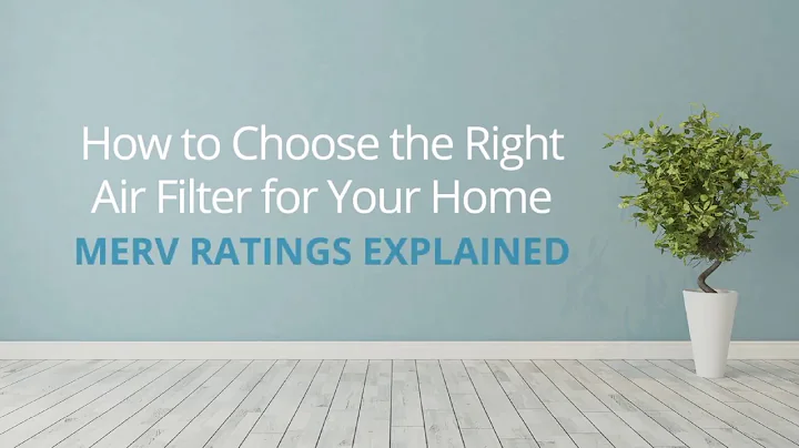 Use and Care Tips: MERV Ratings Explained and Choosing the Right Air Filter for Your Home