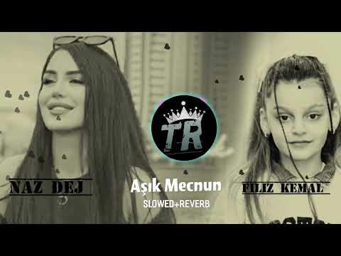 (naz dej+filiz Kemal) Aşık Mecnun şarkı - (slowed+reverb) song Turkish song by Aşık Mecnun