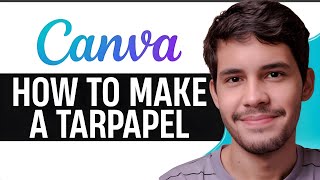 How to Make A Tarpapel In Canva - 2026 |