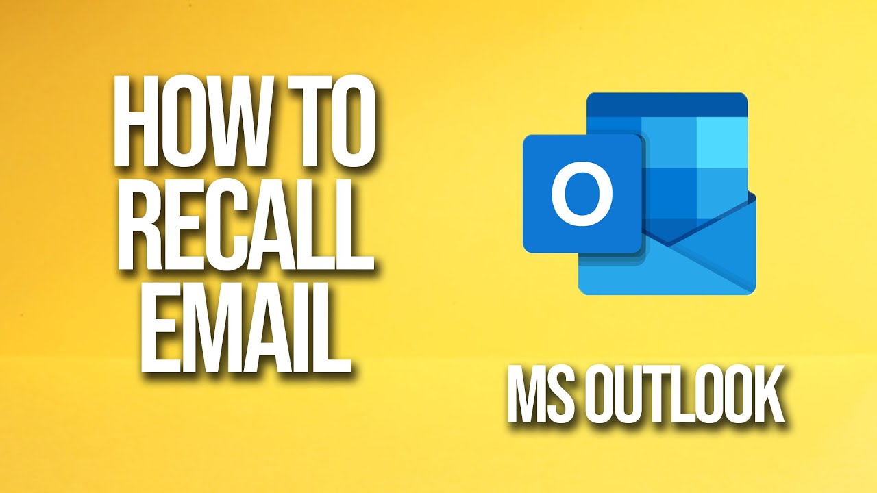 How To Recall Email Microsoft Outlook Tutorial YouTube
