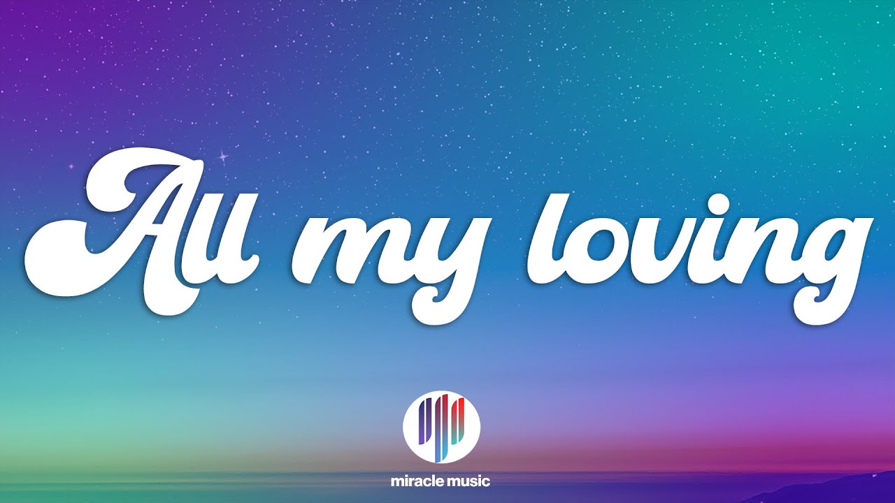 Sam Fischer - All My Loving (Lyrics)