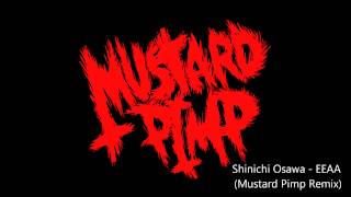 Shinichi Osawa - EEAA (Mustard Pimp Remix) (HD)