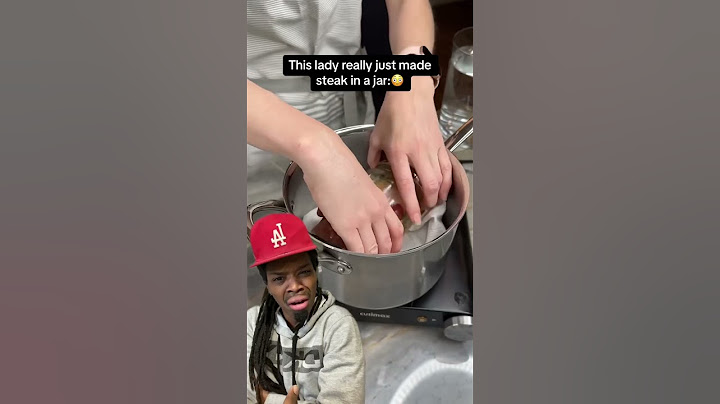 This lady just made steak in a jar :