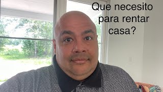 Que necesito para rentar casa en Houston, TX?