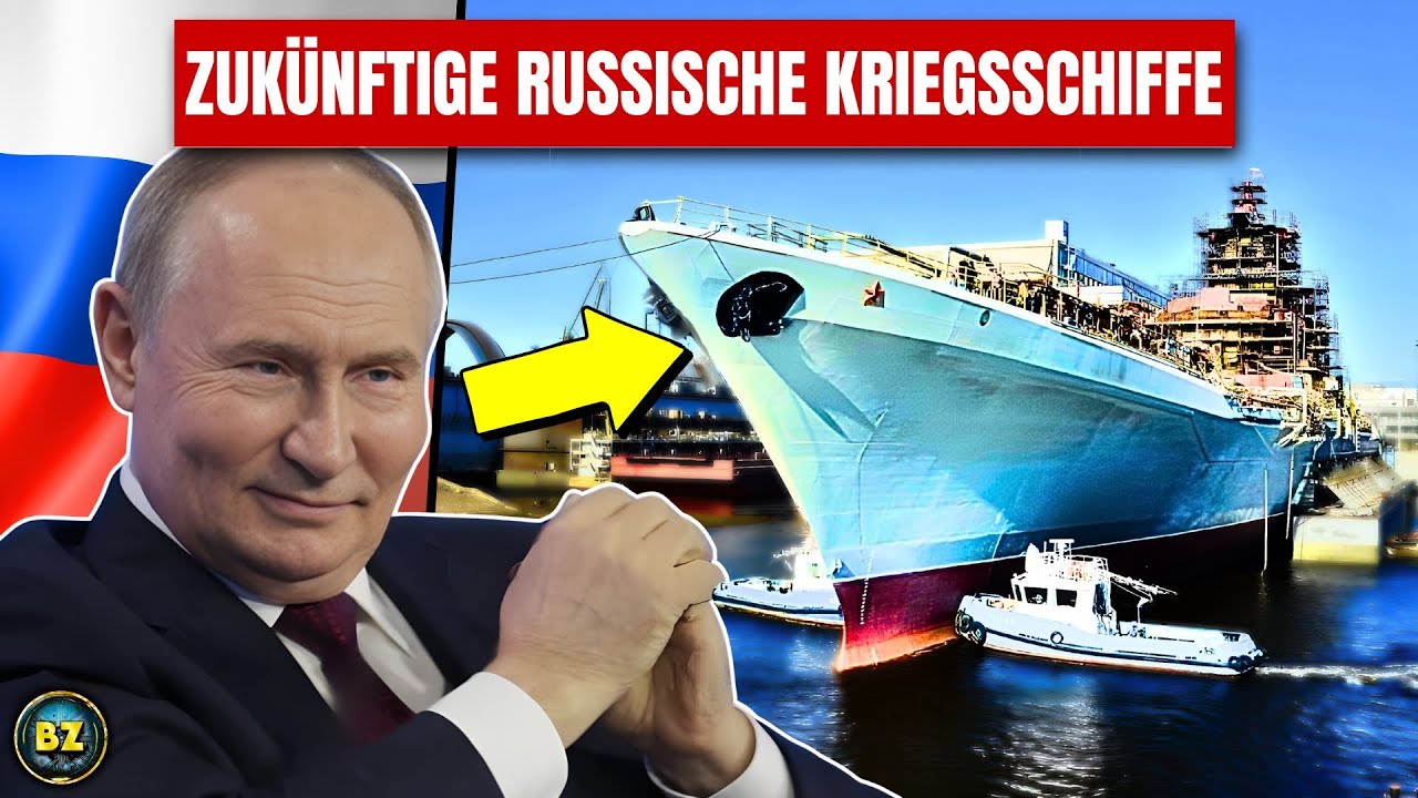 Russland – Die 10 zukünftigen stärksten Kriegsschiffe der russischen Marine!