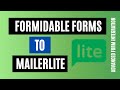 Quickly Integrate Formidable forms to MailerLite | Best Plugin