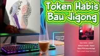 Lagu Token Habis Bau Jigong | EDM - electronic - dangdut | Parodi