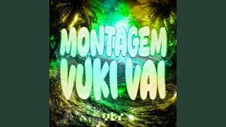 MONTAGEM VUKI VAI - DJ VIBER