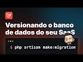 Laravel Migrations: Versionando seu Banco de Dados com Estilo!