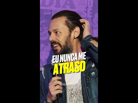 Eu nunca me atraso